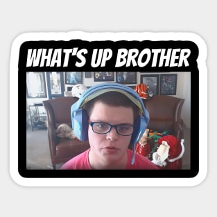 Sketch What's Up Brother Sticker